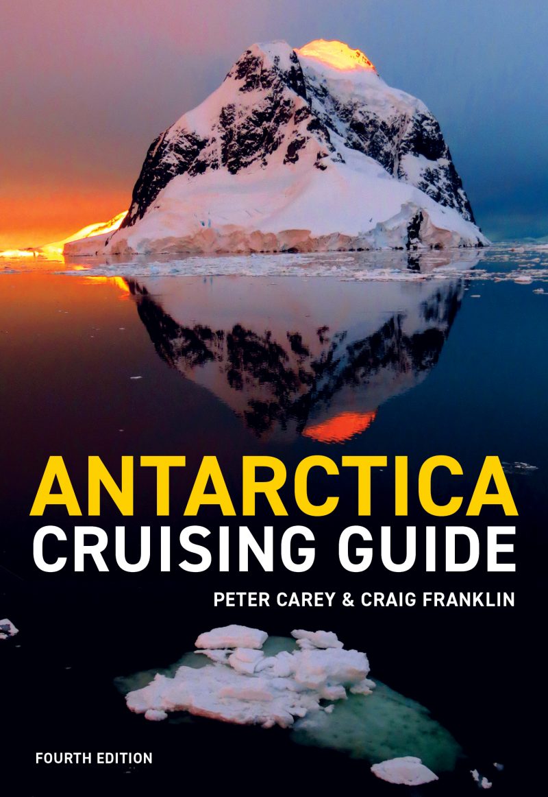 Antarctica Cruising Guide – 4th edition