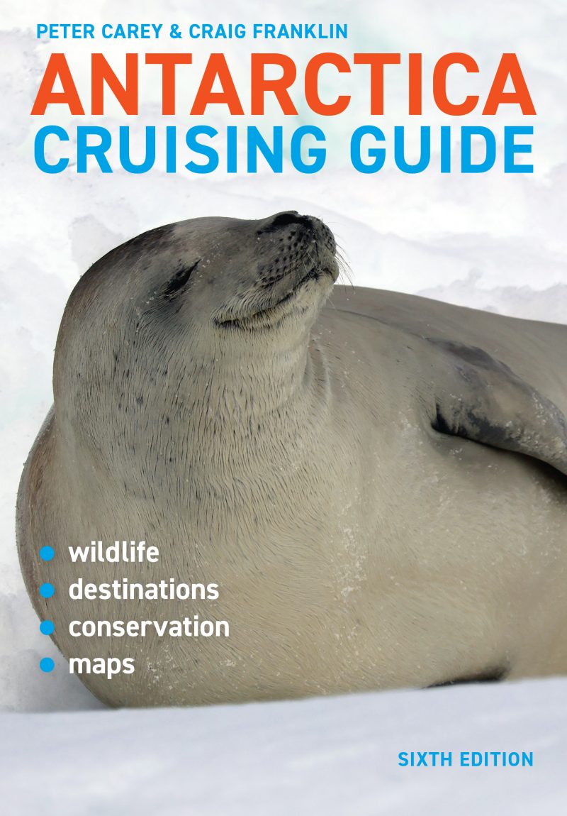 Antarctica Cruising Guide – Sixth edition