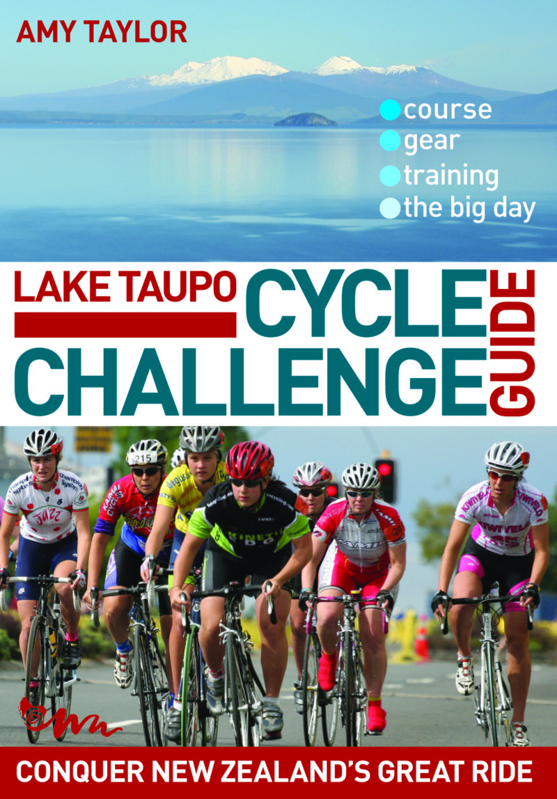 Lake Taupo Cycle Challenge Guide